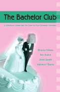 The Bachelor Club - Gibson, Rhonda, and Houston, Bev, and Spaeth, Janet