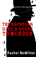 The Bachelor Girls Guide to Murder