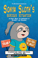 The Backwoods Chronicles: Sonya Sloth's Serious Situation