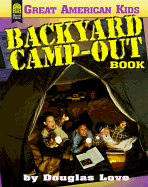The Backyard Camp-Out Book - Love, Douglas