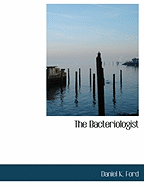 The Bacteriologist