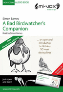 The Bad Birdwatcher's Companion