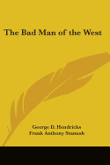 The bad man of the West