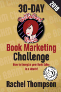 The Bad Redhead Media 30-Day Book Marketing Challenge