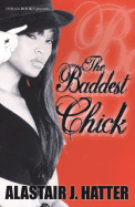 The Baddest Chick