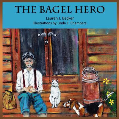 The Bagel Hero - Becker, Lauren J