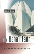 The Baha'i Faith: A Short Introduction - Momen, Moojan, Dr., MB