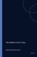 The Bakhtin Circle Today