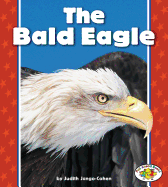 The Bald Eagle (Pull Ahead Books)