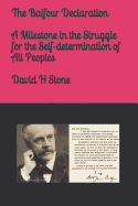 The Balfour Declaration - A Milestone in the Struggle for the Self-Determination of All Peoples