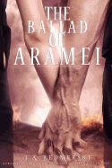The Ballad of Aramei: The Darkwoods Trilogy