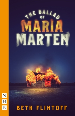 The Ballad of Maria Marten - Flintoff, Beth