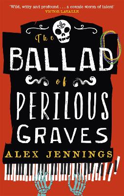 The Ballad of Perilous Graves - Jennings, Alex