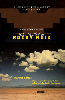 The Ballad of Rocky Ruiz - Ramos, Manuel, and Stavans, Ilan, PhD (Introduction by), and Phillips, Gary (Foreword by)
