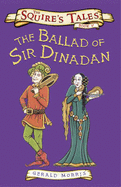 The Ballad of Sir Dinadan - Morris, Gerald