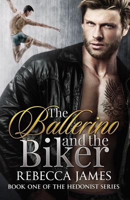 The Ballerino and the Biker - James, Rebecca