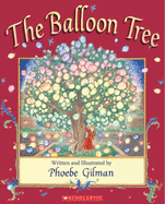 The Balloon Tree - Gilman, Phoebe