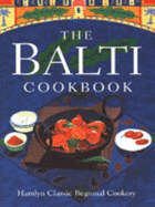 The Balti Cookbook - 