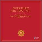 The Band of the Coldstream Guards, Vol. 1: Overtures 1902-1922, No. 1