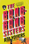 The Bang-Bang Sisters