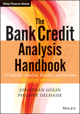 The Bank Credit Analysis Handb - Golin, Jonathan, and Delhaise, Philippe