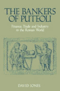 The Bankers of Puteoli: Finance, Trade and Industry in the Roman World