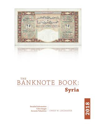 The Banknote Book: Syria - Linzmayer, Owen