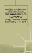 The Bankruptcy of Economics: Ecology, Economics and the Sustainability of Earth