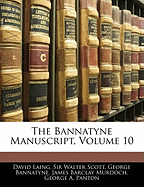 The Bannatyne Manuscript, Volume 10