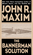 The Bannerman Solution - Maxim, John R