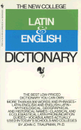 The Bantam New College Latin & English Dictionary - Traupman, John C, Ph.D. (Editor)