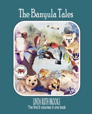 The Banyula Tales: Australian bush animals - 
