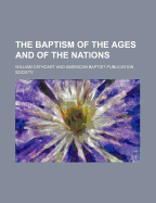 The Baptism of the Ages and of the Nations