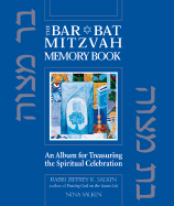 The Bar/Bat Mitzvah Memory Book: An Album for Treasuring the Spiritual Celebration