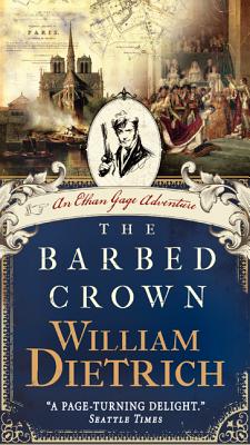 The Barbed Crown - Dietrich, William