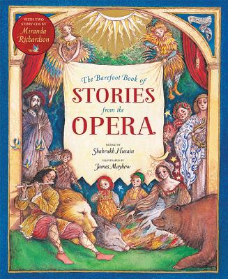 The Barefoot Book of Stories from the Opera - Husain, ,Shahrukh