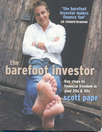 The Barefoot Investor: Step by Step Guide to Finance - Pape, Scott