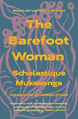 The Barefoot Woman - Mukasonga, Scholastique, and Stump, Jordan (Translated by)