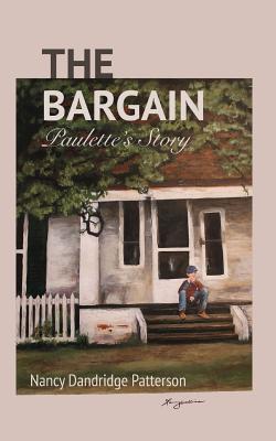 The Bargain: Paulette's Story - Patterson, Nancy