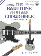 The Baritone Guitar Chord Bible: Low 'A' Tuning 1,728 Chords