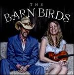 The Barn Birds - Jonathan Byrd/Chris Kokesh