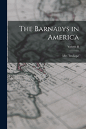 The Barnabys in America; Volume II