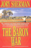 The Baron War - Sherman, Jory