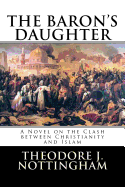 The Baron's Daughter: The Saga of the Children's Crusade