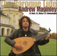 The Baroque Lute - Andrew Maginley (lute)