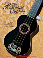 The Baroque Ukulele - Arranged & Performed Tony Mizen with Recordings of All Performances: A Jumpin'jim Songbook