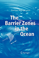 The Barrier Zones in the Ocean