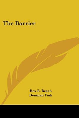 The Barrier - Beach, Rex E