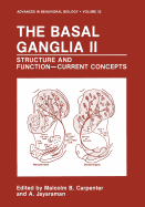 The Basal Ganglia II: Structure and Function--Current Concepts