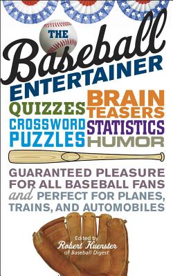 The Baseball Entertainer - Kuenster, Robert